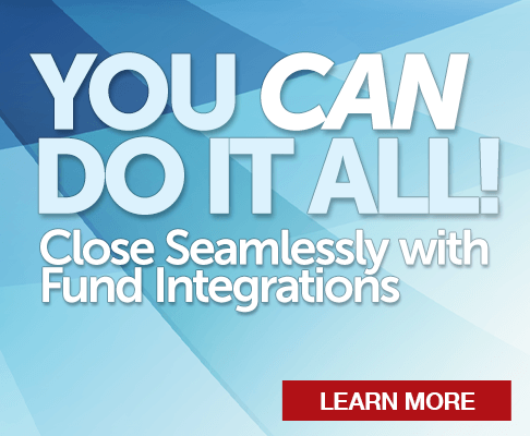 You can do it all! Close seamlessly with Fund Integrations