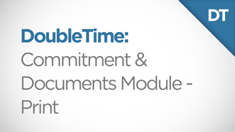 DoubleTime Commitment and Documents Module - Print Video Thumbnail