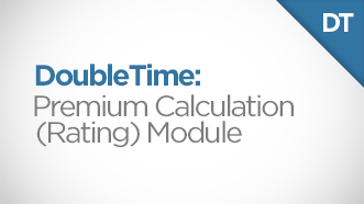 DoubleTime Premium Calculation Rating Module Video Thumbnail