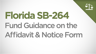 FL SB-264 - Fund Guidance on the Affidavit & Notice Form