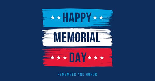 Happy Memorial Day | Rember and Honor