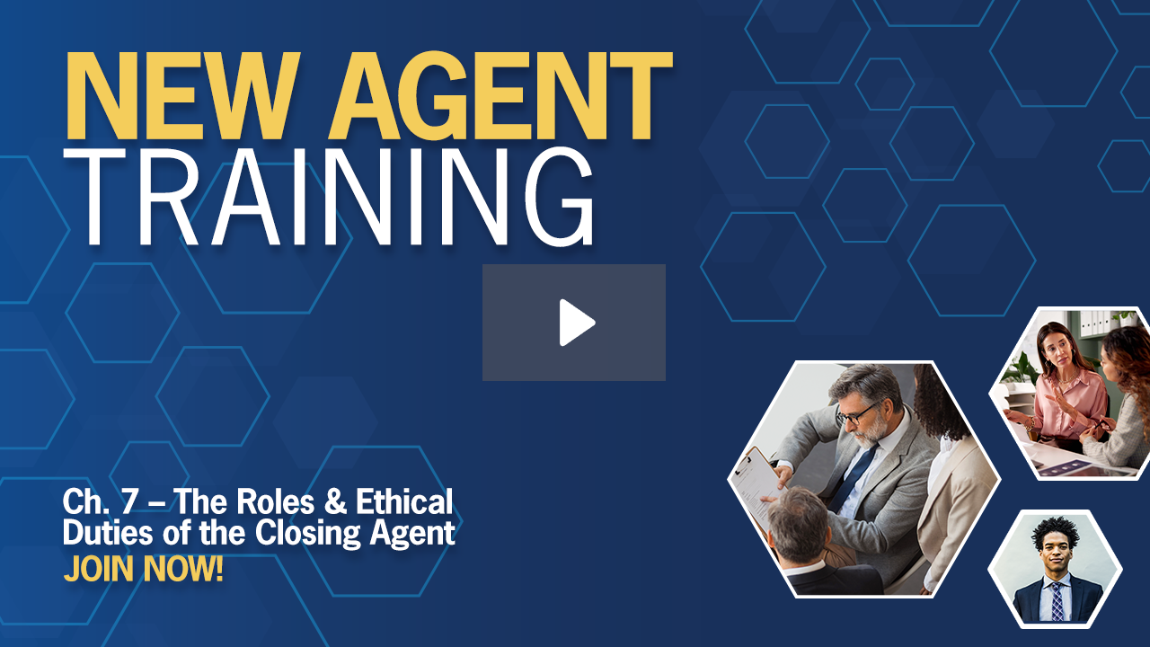 The Roles & Ethical Duties of the Closing Agent